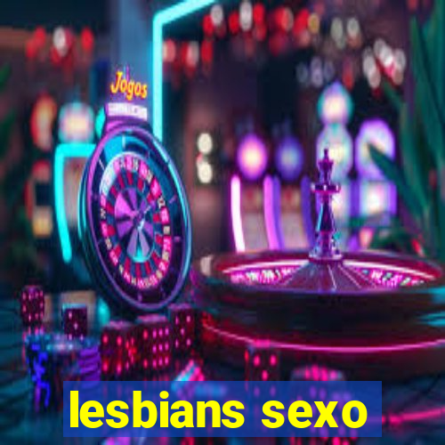 lesbians sexo